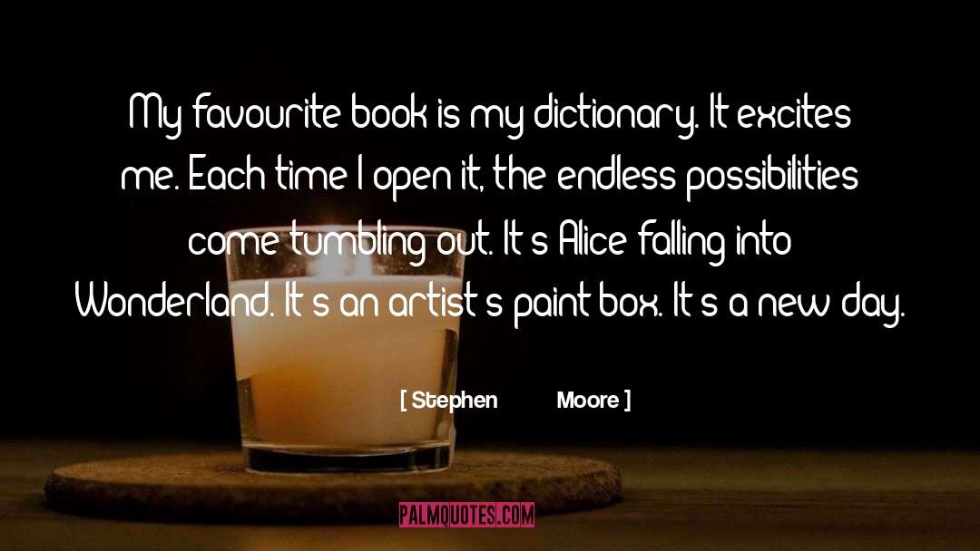 Accumulates Dictionary quotes by Stephen          Moore