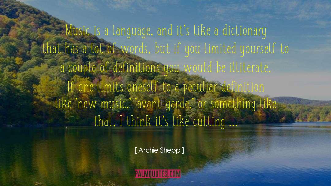 Accumulates Dictionary quotes by Archie Shepp