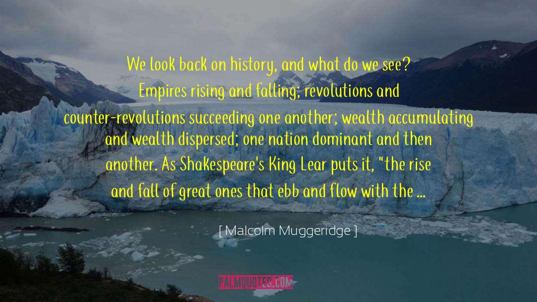 Accumulating quotes by Malcolm Muggeridge