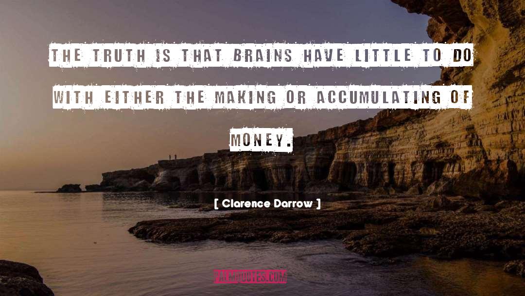 Accumulating quotes by Clarence Darrow