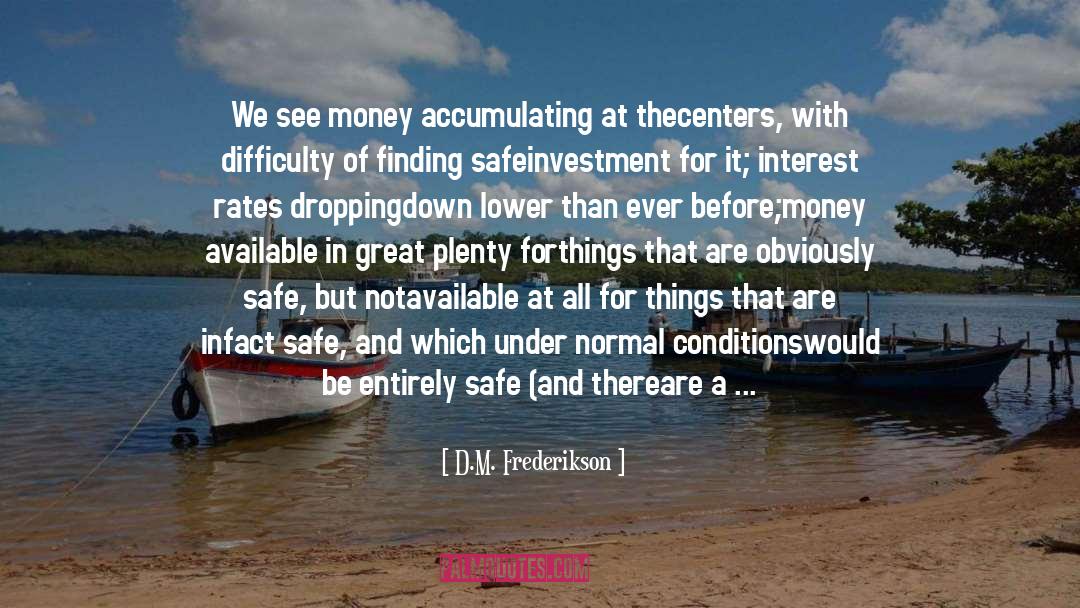 Accumulating quotes by D.M. Frederikson