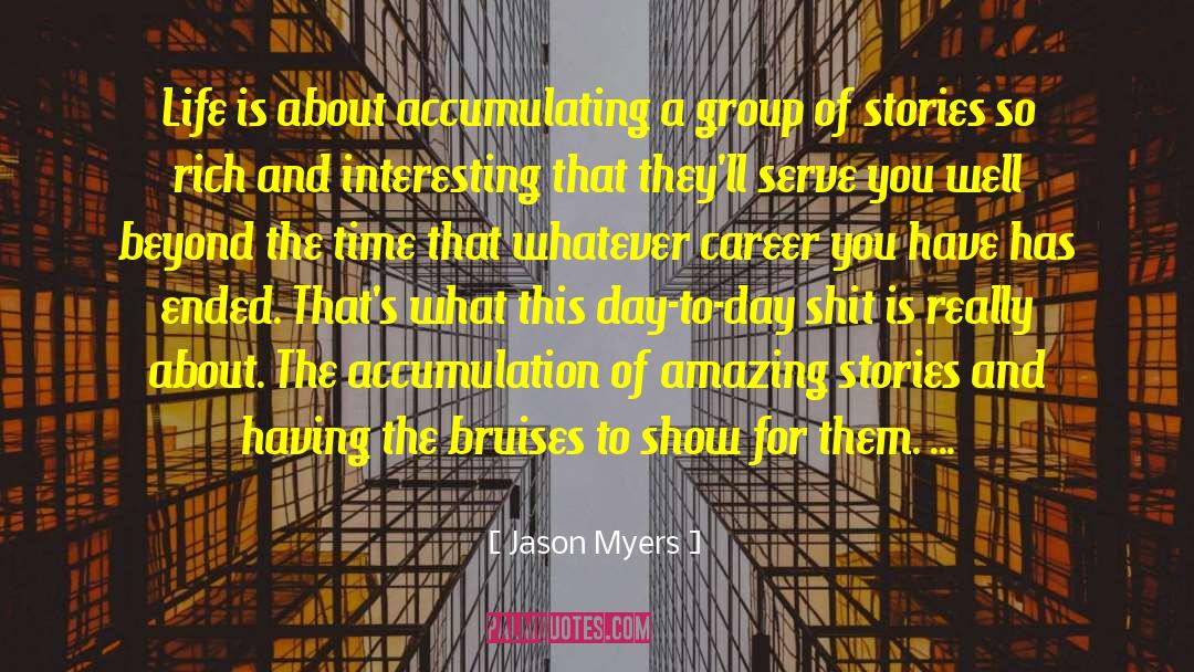 Accumulating quotes by Jason Myers