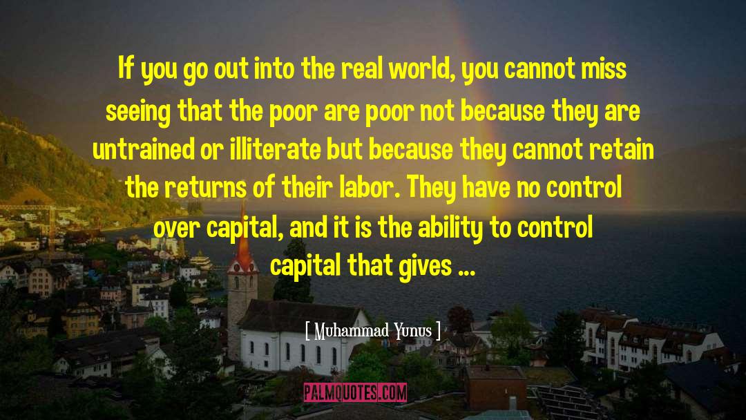 Accumulation Of Capital quotes by Muhammad Yunus