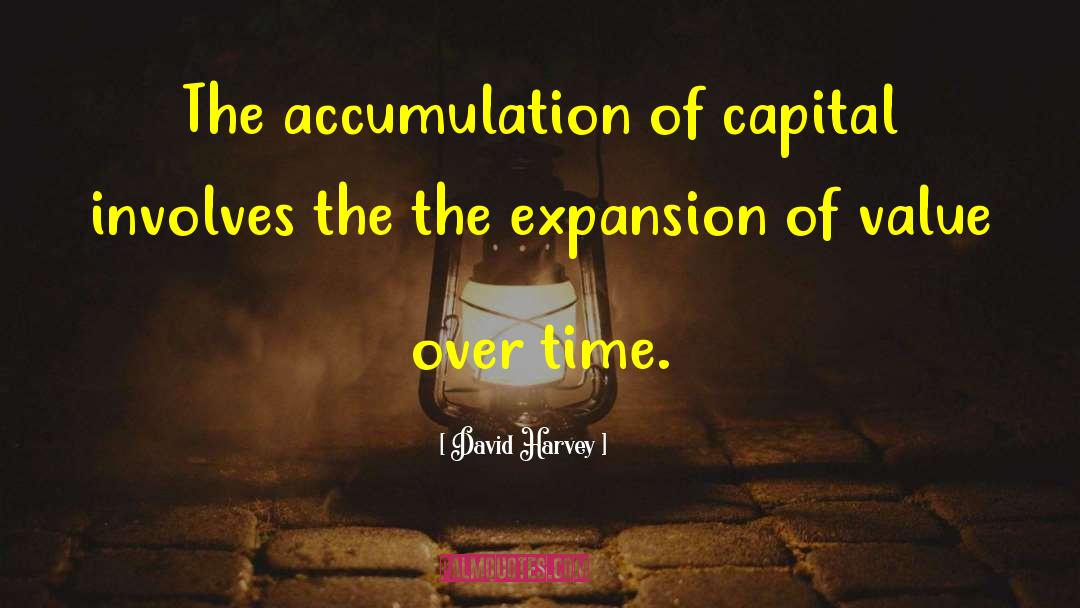 Accumulation Of Capital quotes by David Harvey