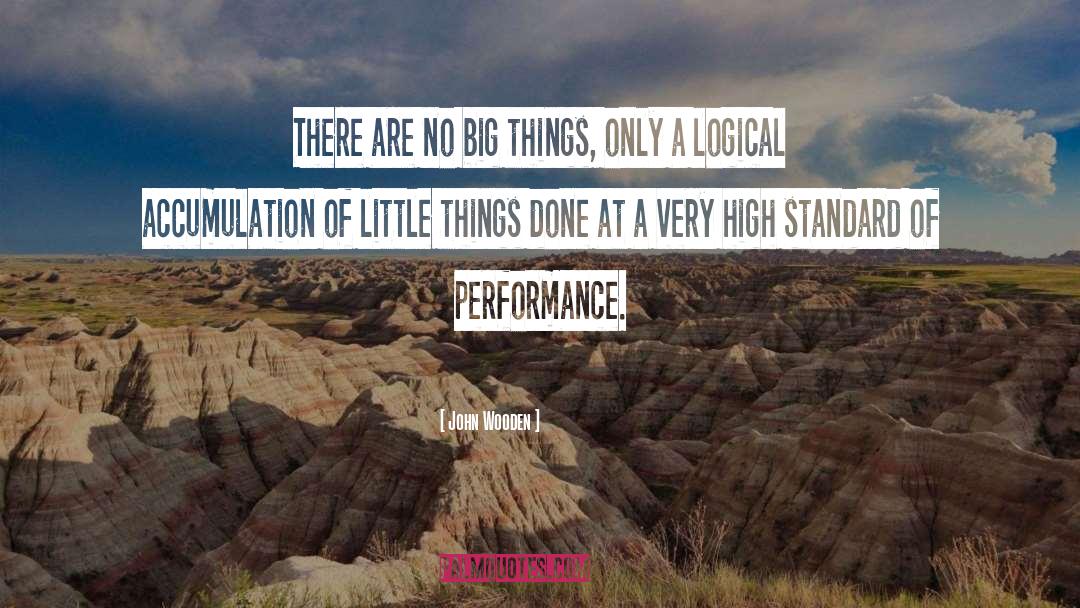 Accumulation quotes by John Wooden