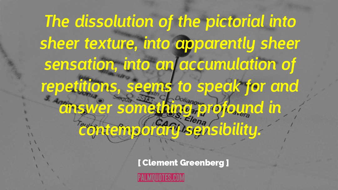 Accumulation quotes by Clement Greenberg
