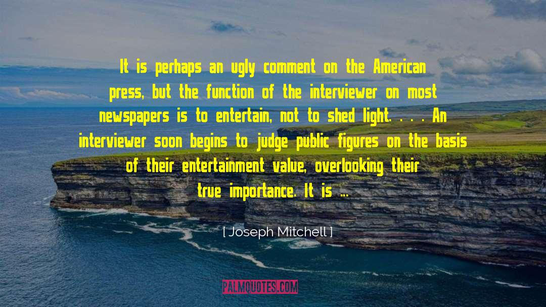 Accurately quotes by Joseph Mitchell