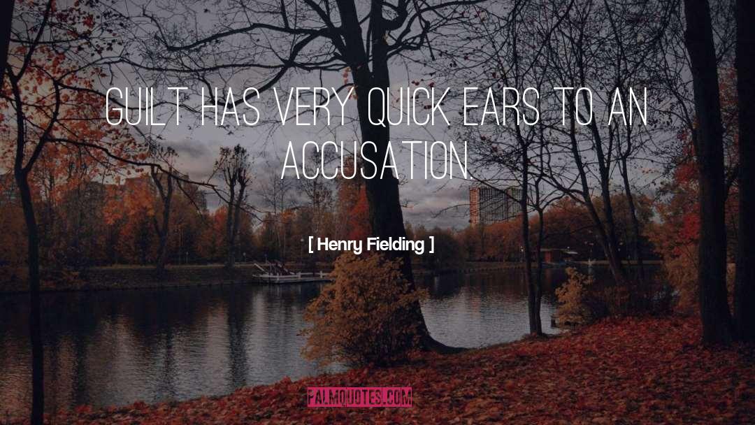 Accusation quotes by Henry Fielding