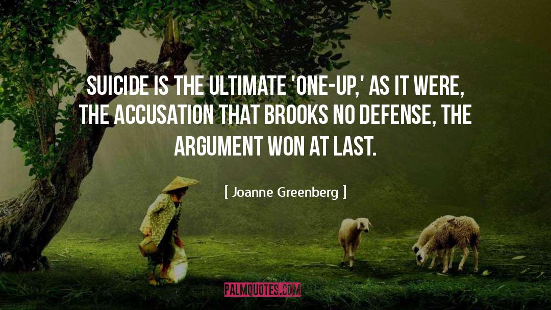 Accusation quotes by Joanne Greenberg