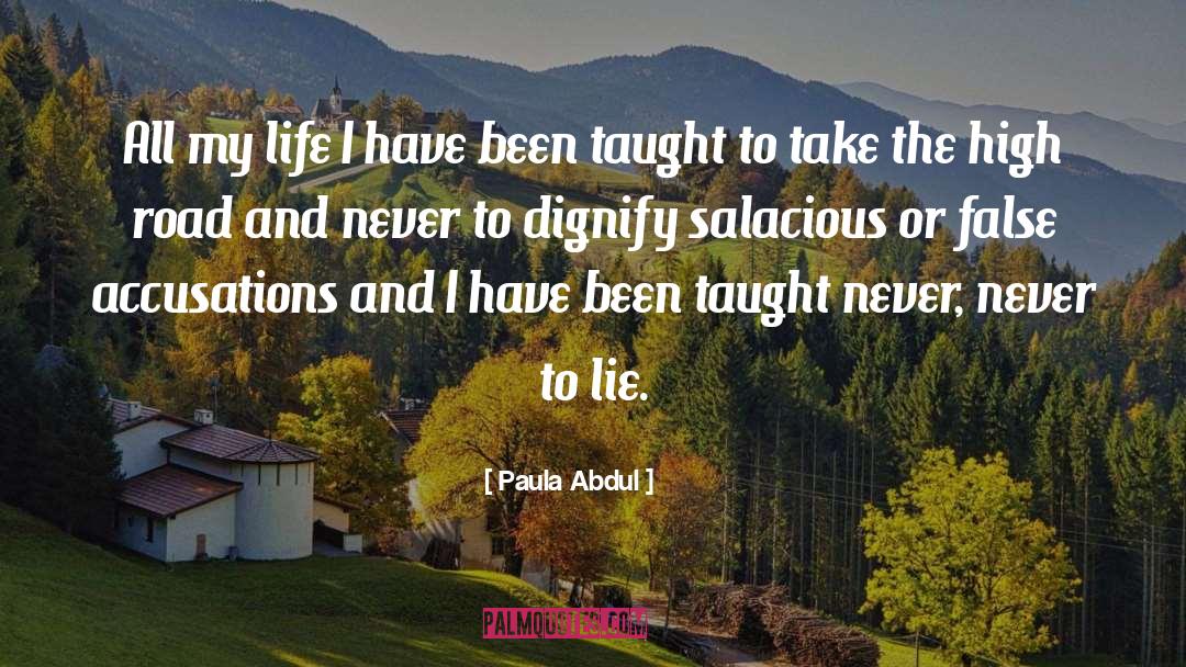 Accusations quotes by Paula Abdul