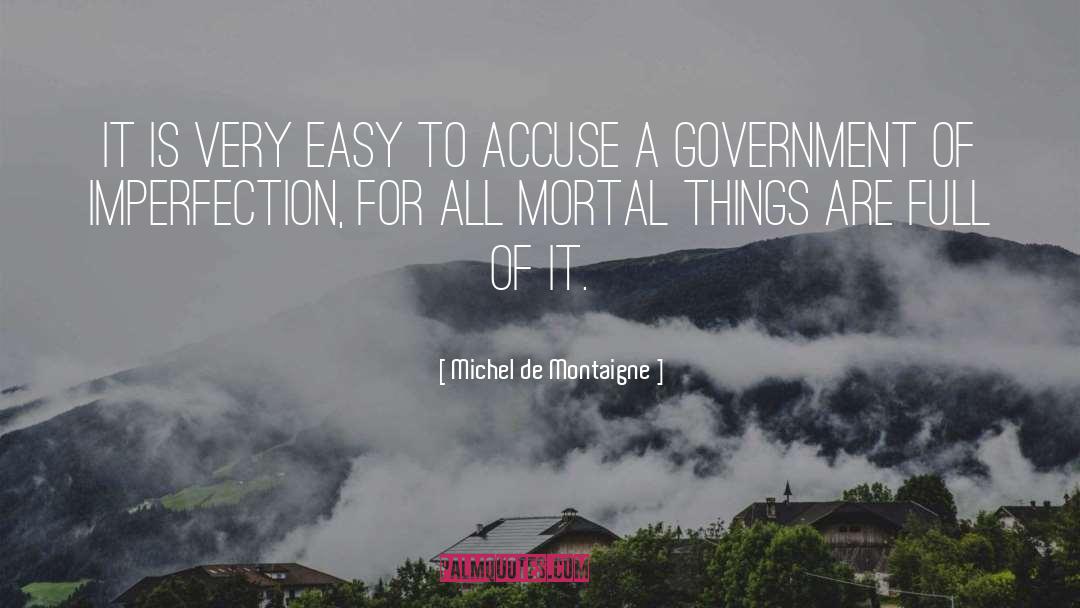 Accuse quotes by Michel De Montaigne