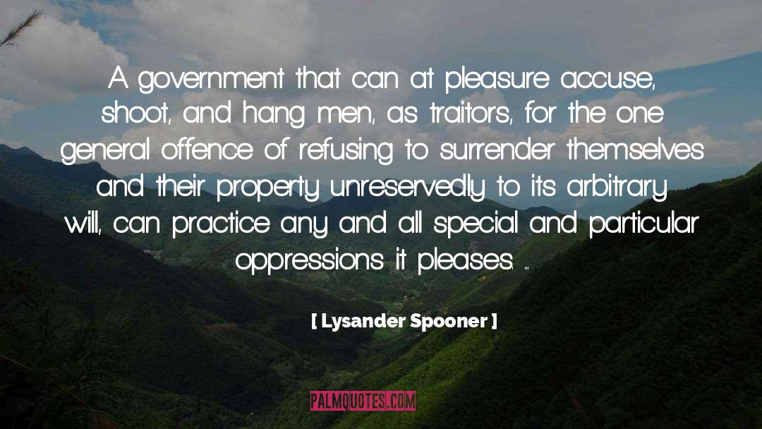 Accuse quotes by Lysander Spooner