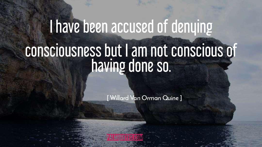 Accused quotes by Willard Van Orman Quine
