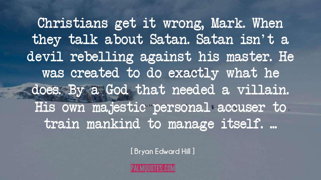 Accuser quotes by Bryan Edward Hill
