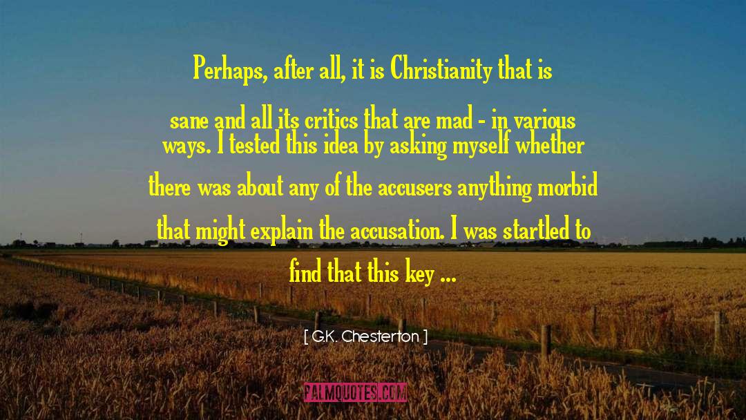 Accusers quotes by G.K. Chesterton
