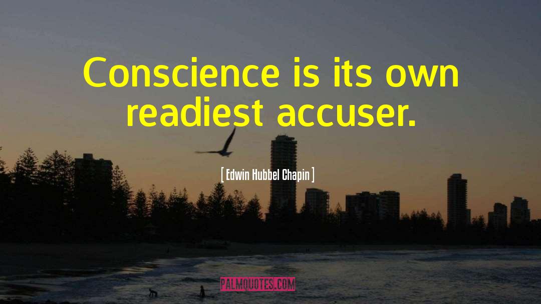 Accusers quotes by Edwin Hubbel Chapin