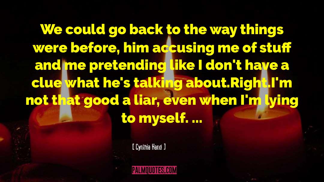 Accusing Me quotes by Cynthia Hand