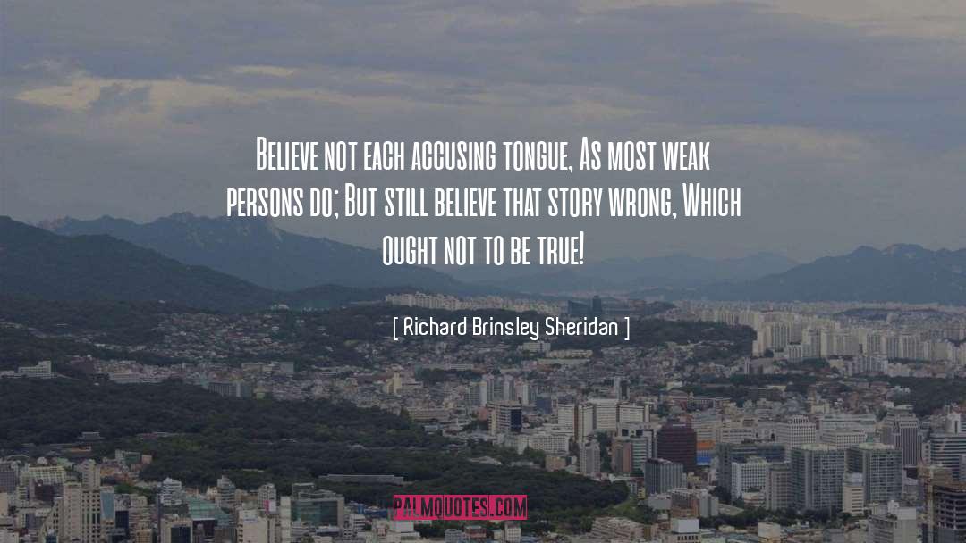 Accusing Me quotes by Richard Brinsley Sheridan