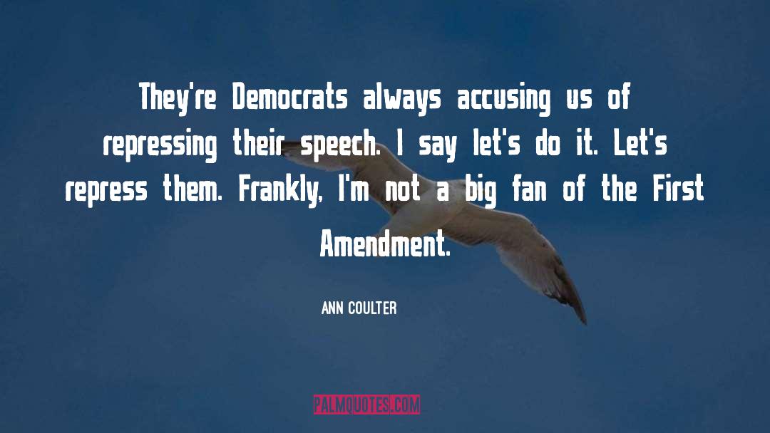 Accusing Me quotes by Ann Coulter