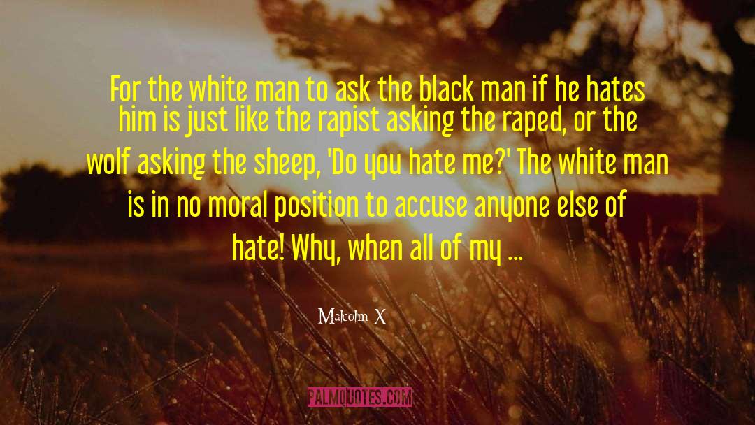 Accusing Me quotes by Malcolm X