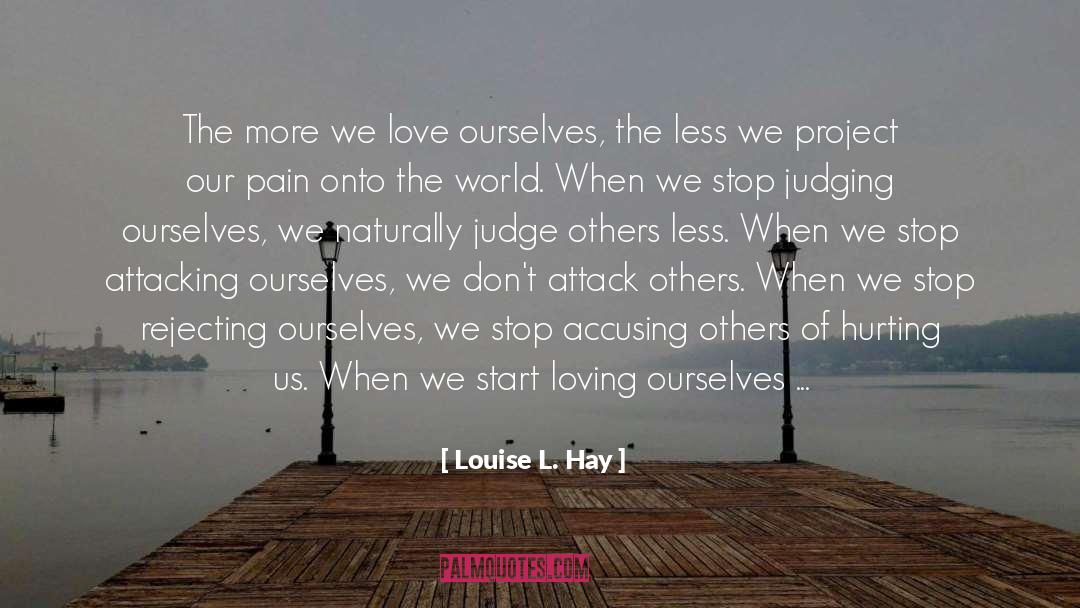 Accusing quotes by Louise L. Hay