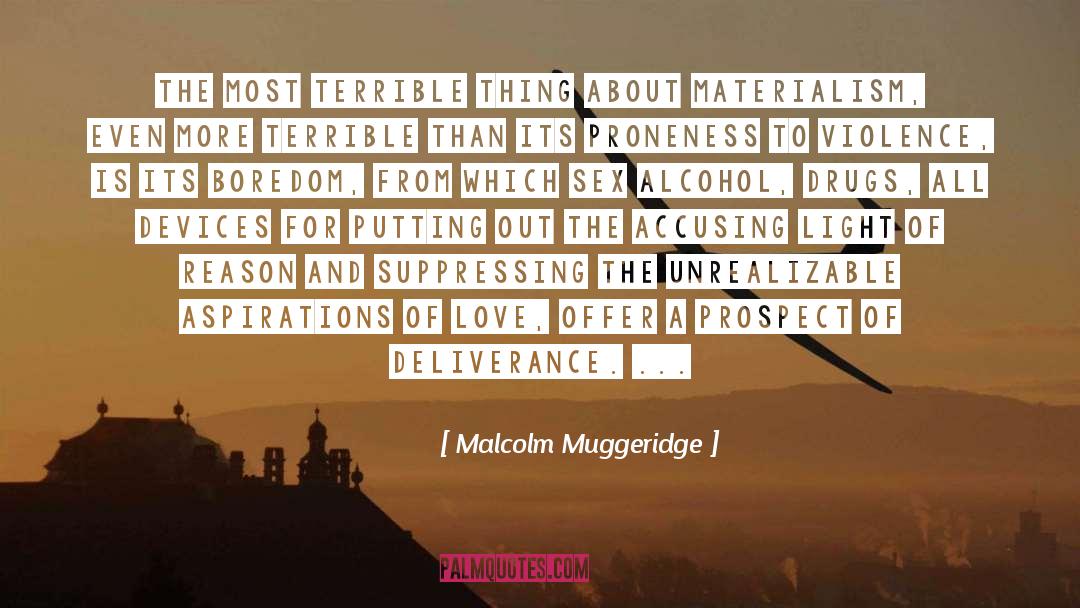 Accusing quotes by Malcolm Muggeridge