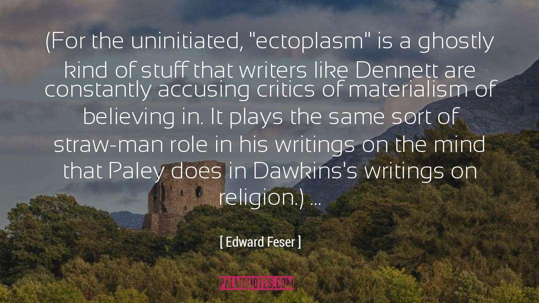 Accusing quotes by Edward Feser