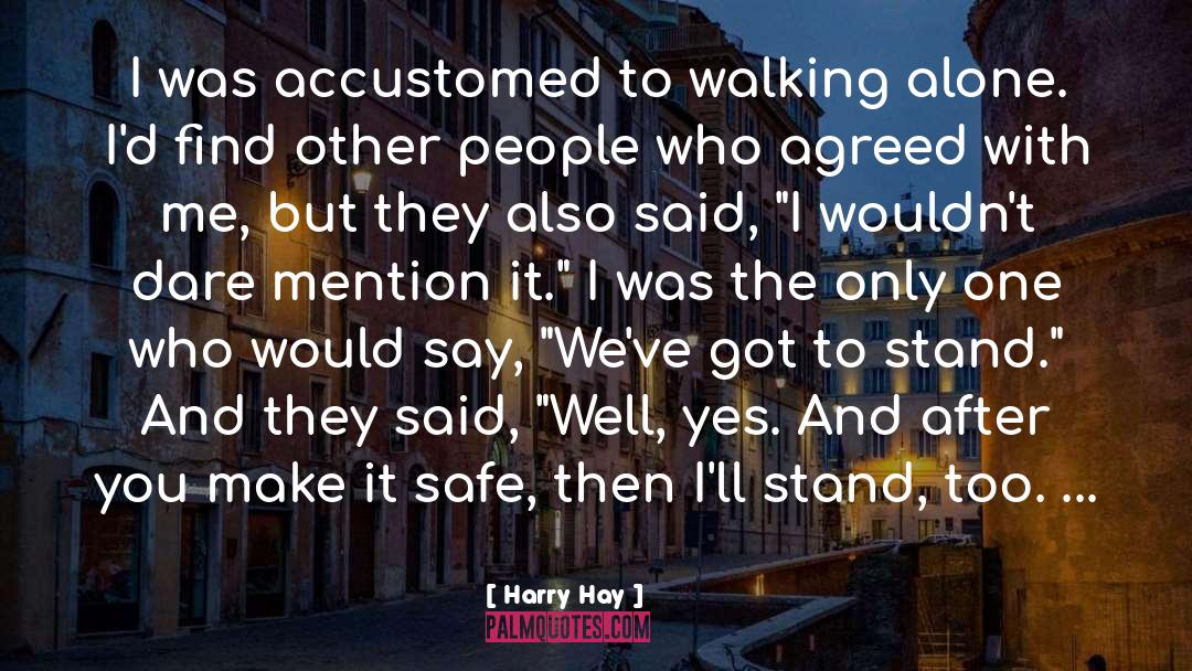 Accustomed quotes by Harry Hay