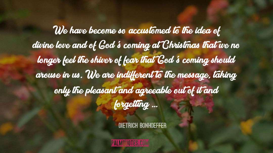Accustomed quotes by Dietrich Bonhoeffer