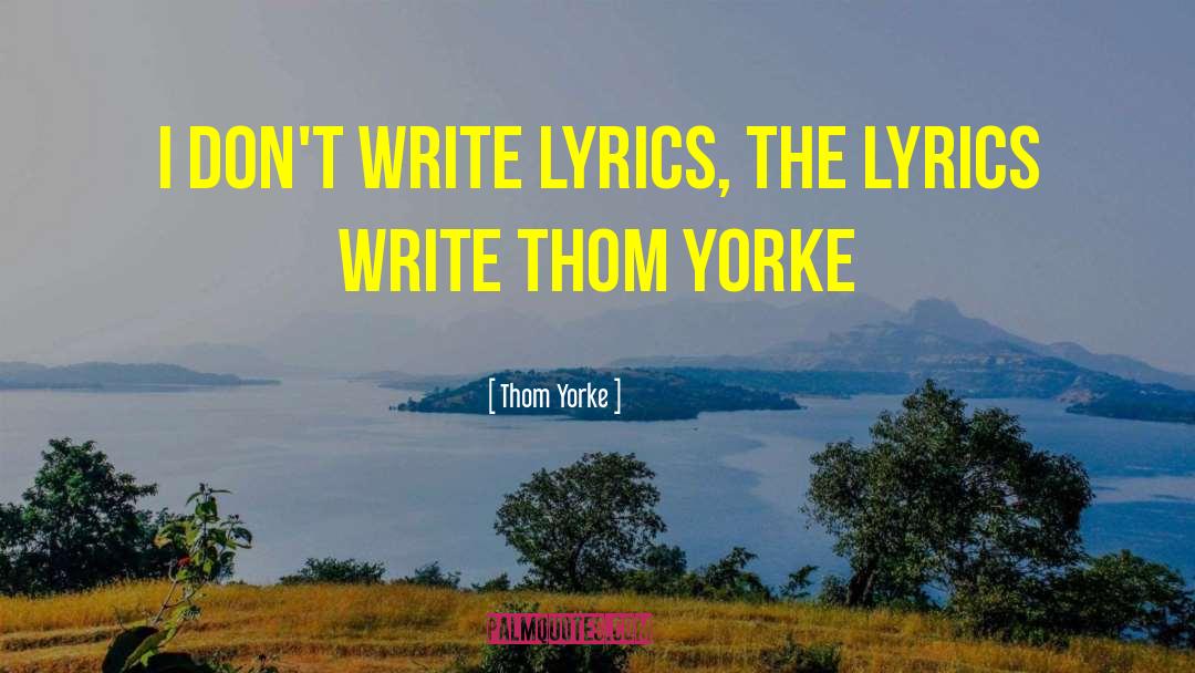 Acdc Lyrics quotes by Thom Yorke
