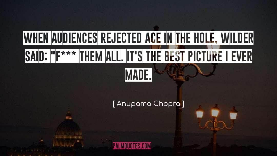 Ace quotes by Anupama Chopra