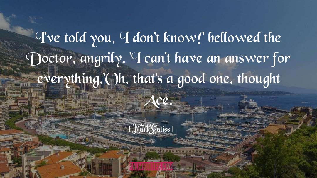 Ace quotes by Mark Gatiss