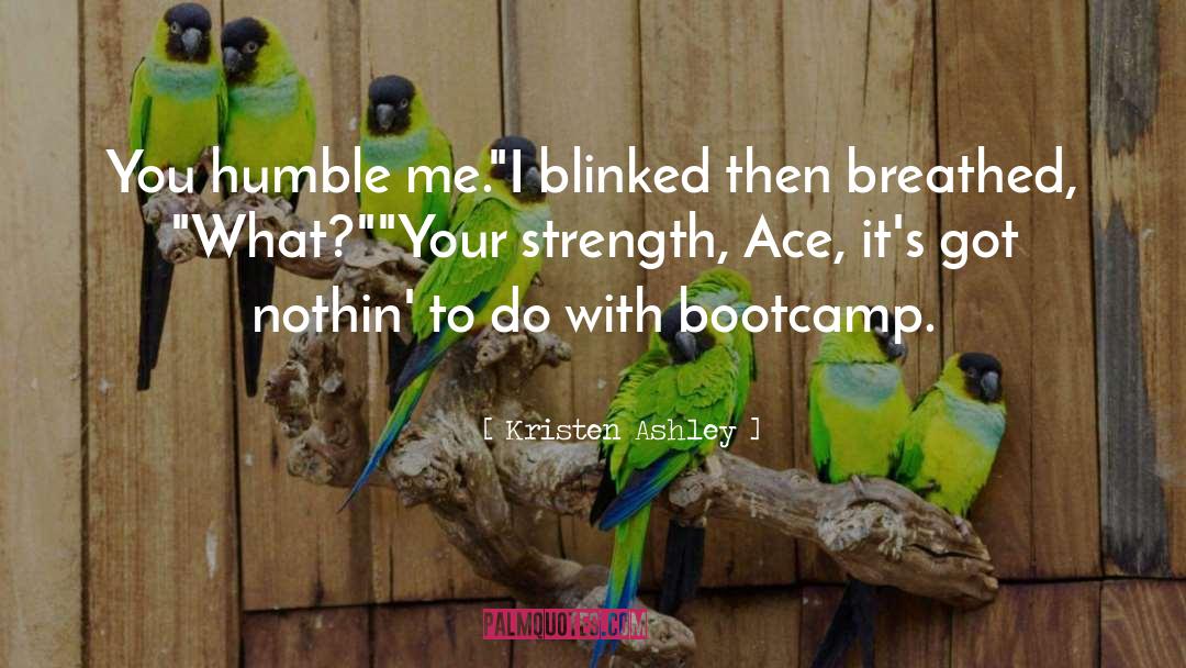 Ace quotes by Kristen Ashley