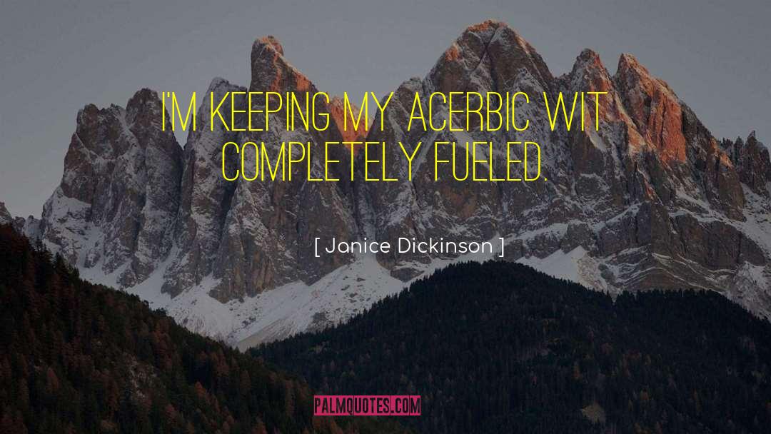 Acerbic quotes by Janice Dickinson
