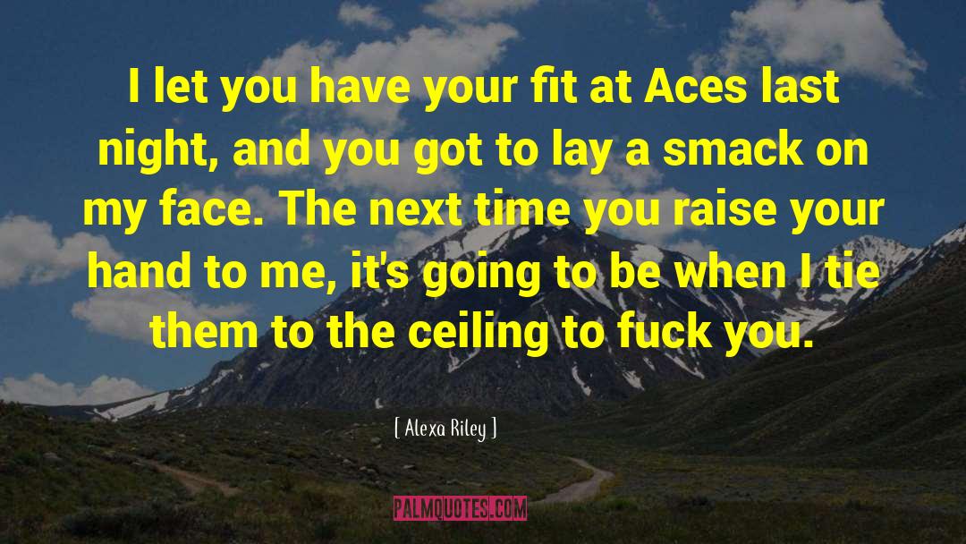 Aces quotes by Alexa Riley