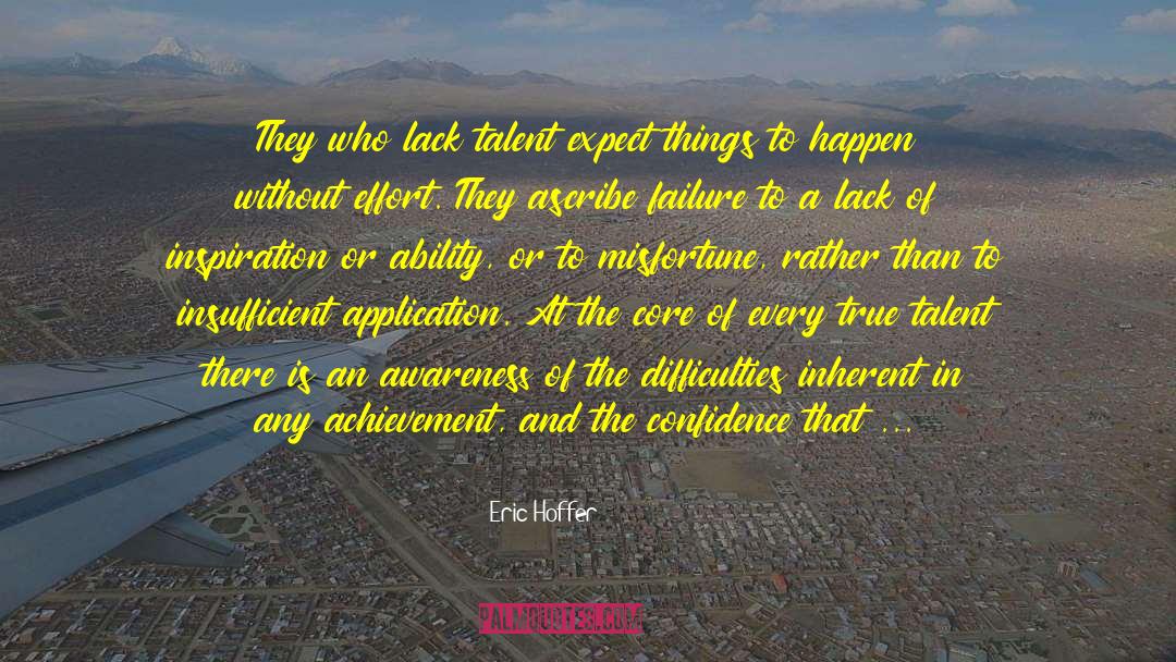Acheivement quotes by Eric Hoffer