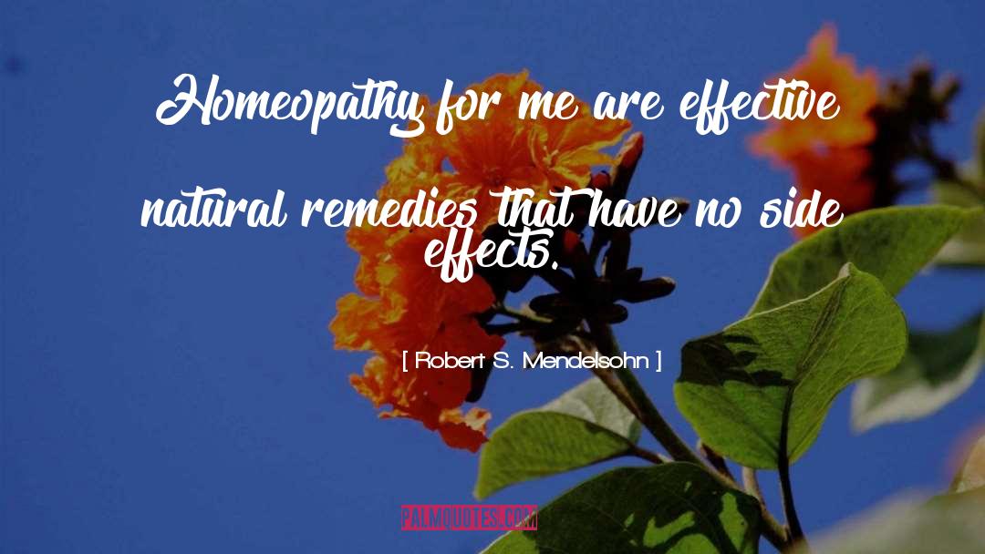 Achena Homeopathy quotes by Robert S. Mendelsohn