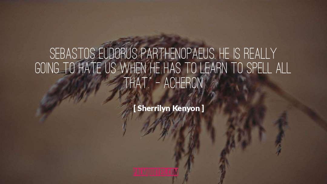 Acheron quotes by Sherrilyn Kenyon