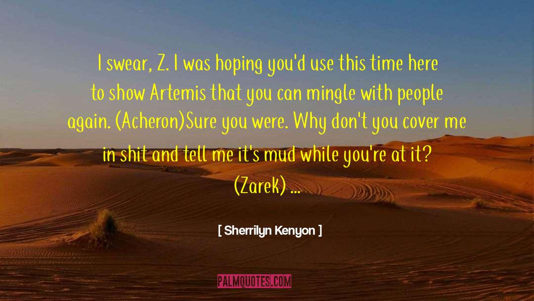 Acheron quotes by Sherrilyn Kenyon