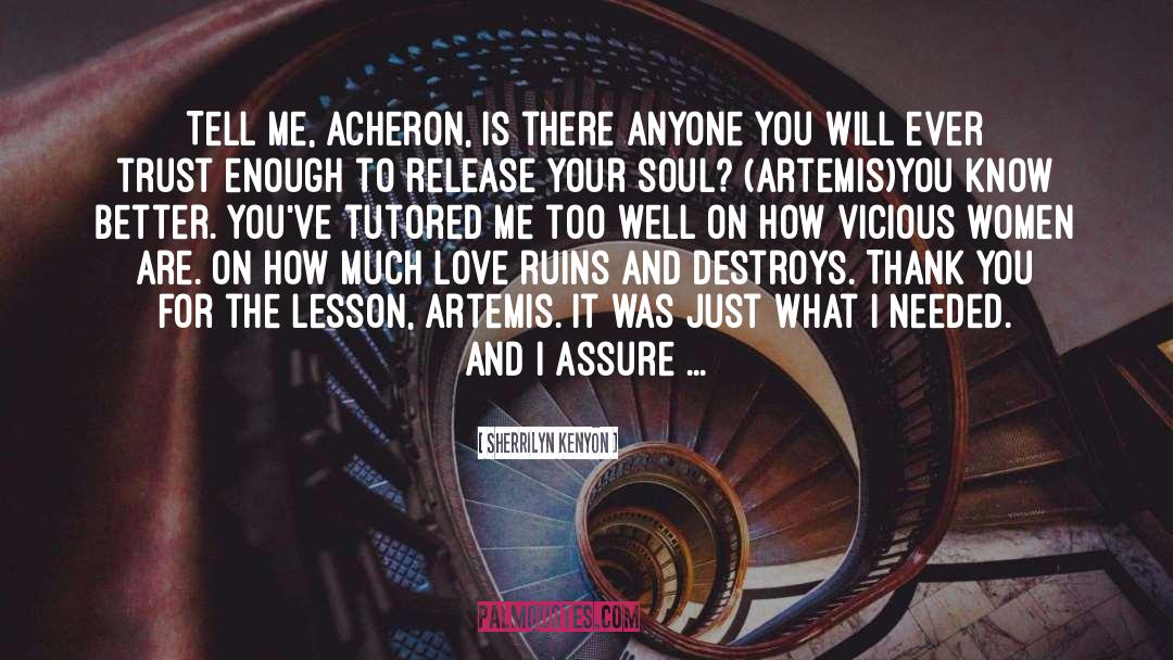 Acheron quotes by Sherrilyn Kenyon