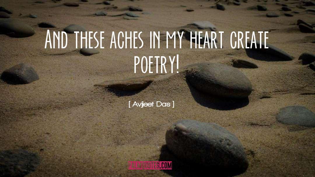 Aches quotes by Avijeet Das