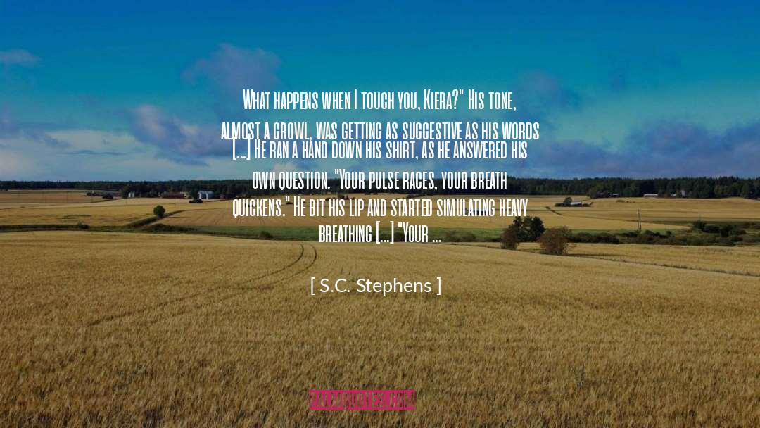 Aches quotes by S.C. Stephens