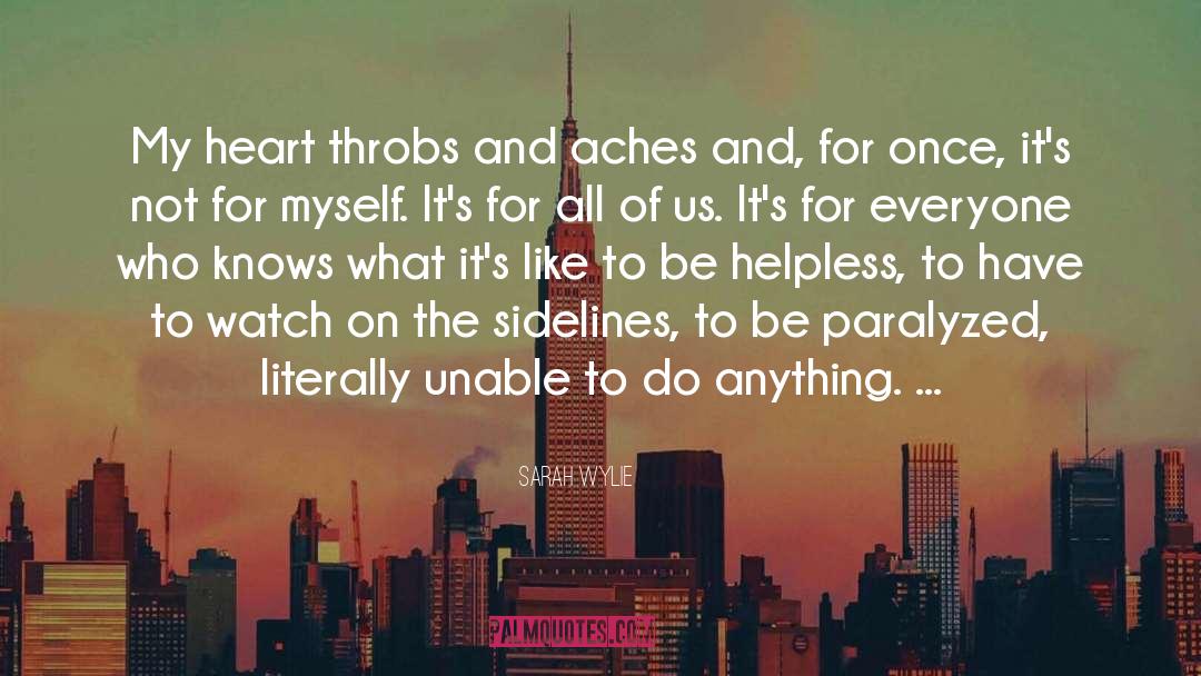 Aches quotes by Sarah Wylie