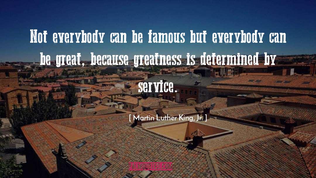 Achieve Greatness quotes by Martin Luther King, Jr.
