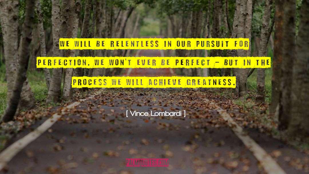 Achieve Greatness quotes by Vince Lombardi