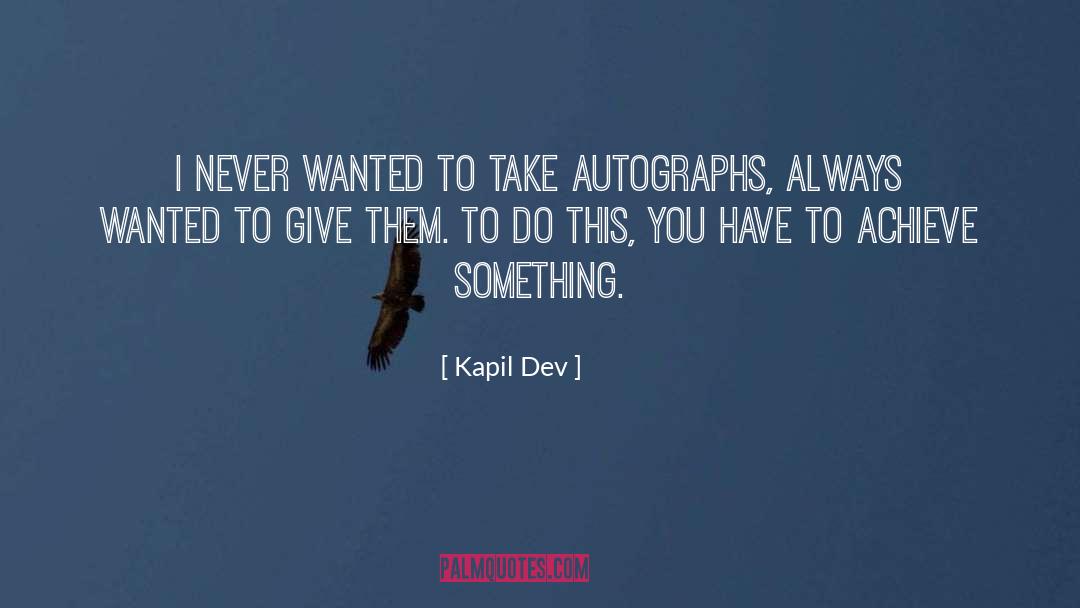 Achieve quotes by Kapil Dev