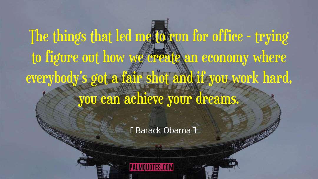 Achieve Your Dreams quotes by Barack Obama