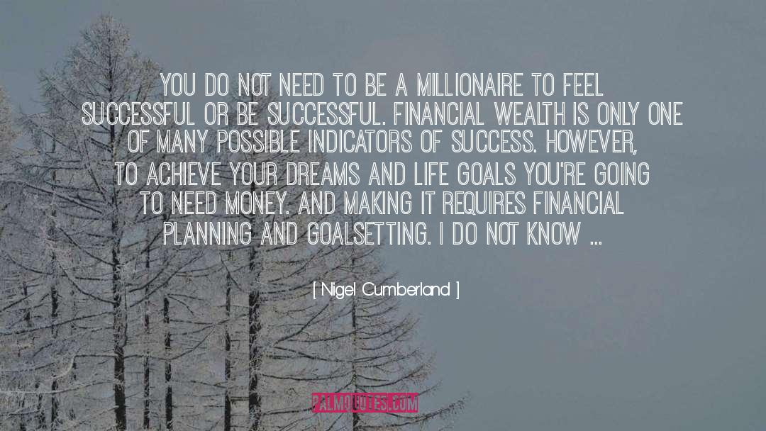Achieve Your Dreams quotes by Nigel Cumberland