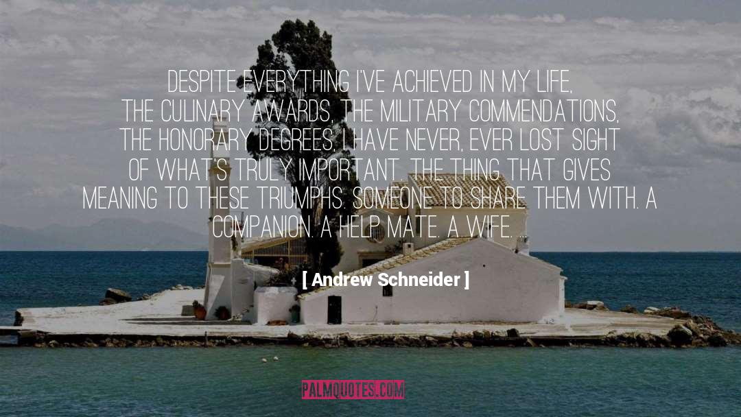 Achieved quotes by Andrew Schneider