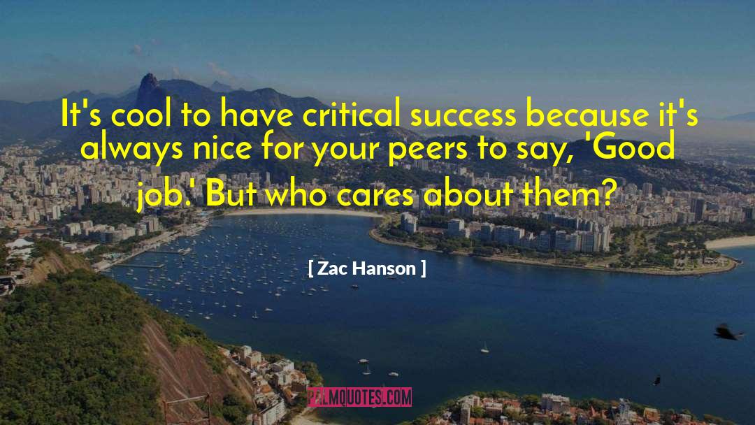 Achieved Success quotes by Zac Hanson